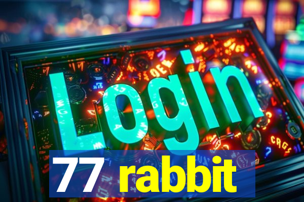 77 rabbit